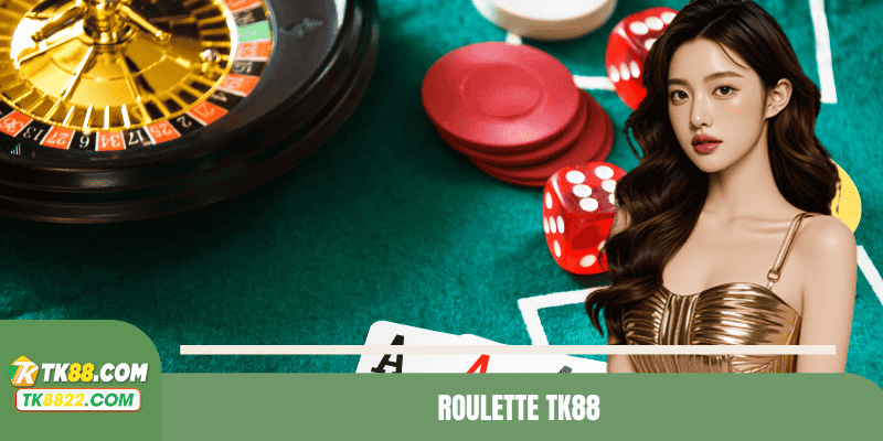Roulette TK88