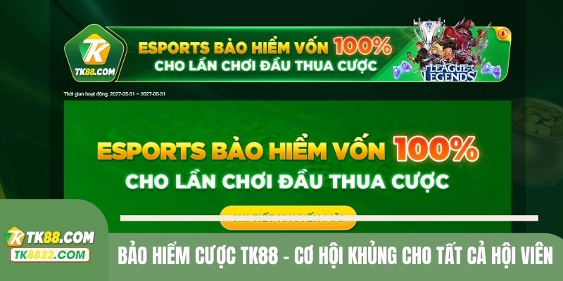 Bảo hiểm cược TK88