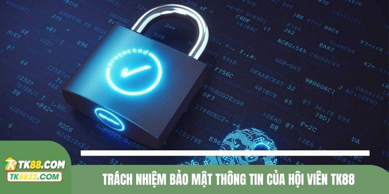 Trách nhiệm bảo mật thông tin của người chơi