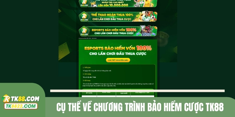 Cụ thể về chương trình Bảo hiểm cược TK88