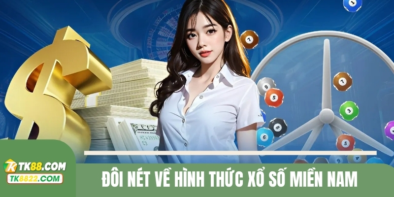 Đôi nét về hình thức XSMN