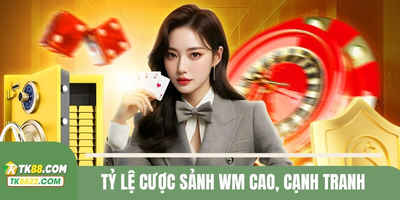 Đơn vị đưa ra tỷ lệ cược cao, cạnh tranh thị trường