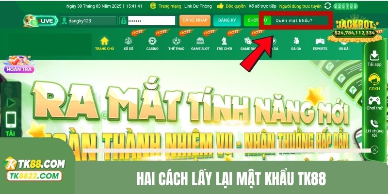 Hai cách lấy lại mật khẩu TK88