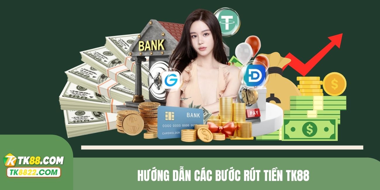 rút tiền TK88