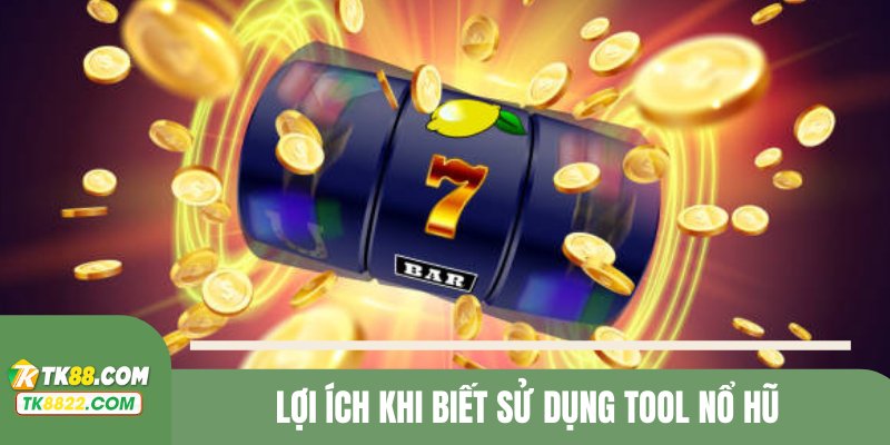 Hội viên nên thường xuyên tận dụng tool nổ hũ TK88 trong lúc tham gia game
