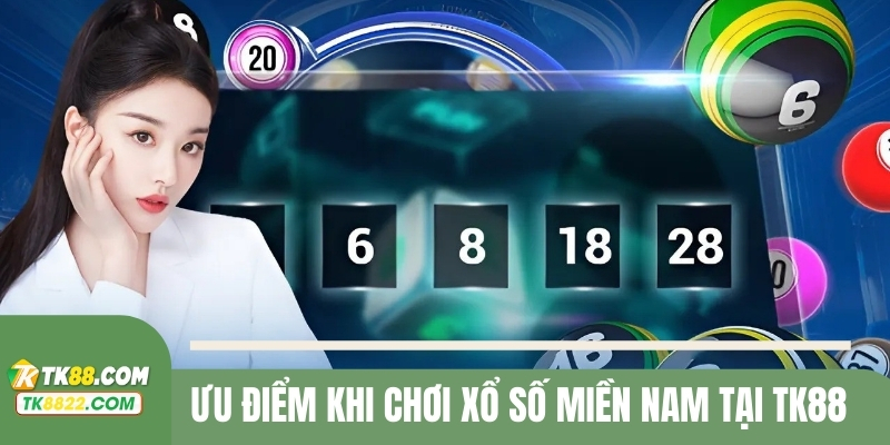 Đánh giá ưu điểm khi chơi XSMN tại TK88